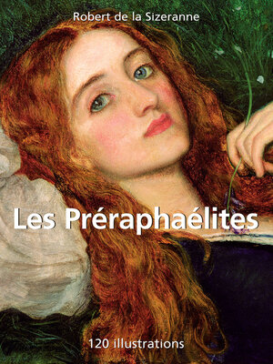 cover image of Les Préraphaélites 120 illustrations